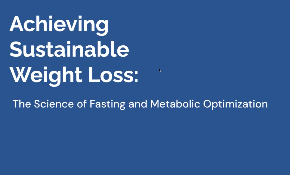 Achieving Sustainable Weight Loss: The Science of Fasting and Metabolic Optimization